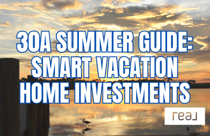 30A Summer Guide: Smart Vacation Home Investments
